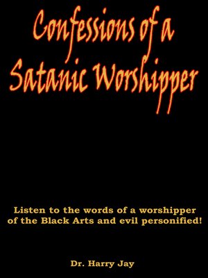 cover image of Confessions of a Satanic Worshipper